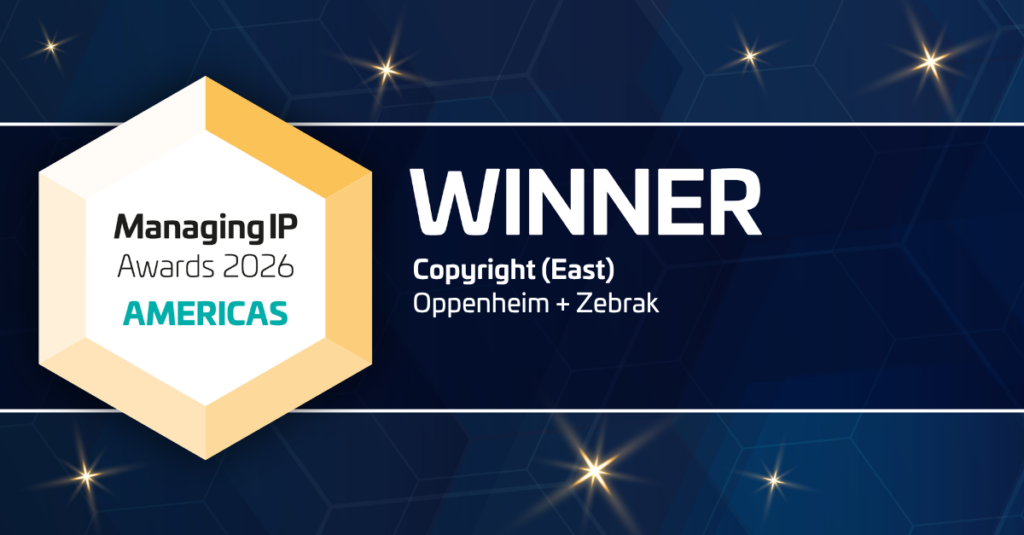 O+Z Wins 2026 Copyright Firm of the Year (East) Award from Managing IP